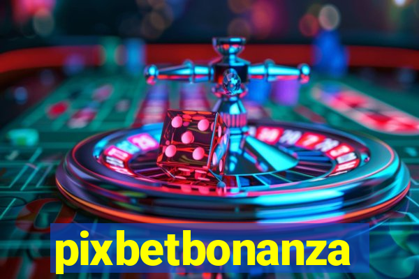 pixbetbonanza