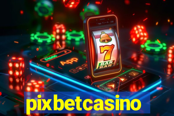 pixbetcasino