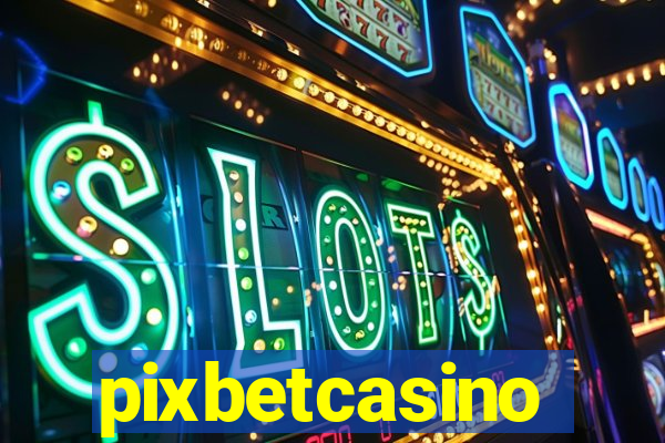 pixbetcasino