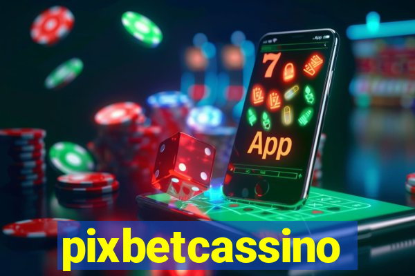 pixbetcassino