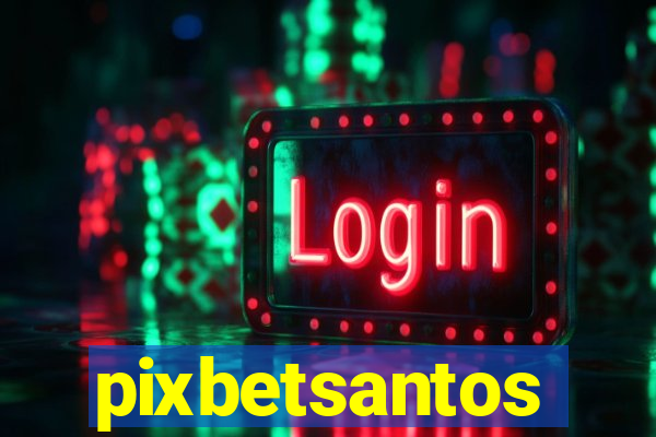 pixbetsantos