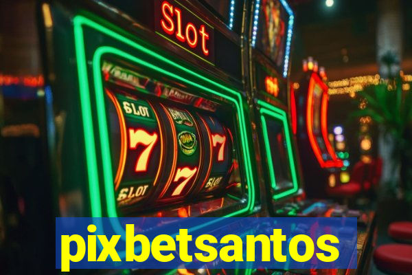 pixbetsantos