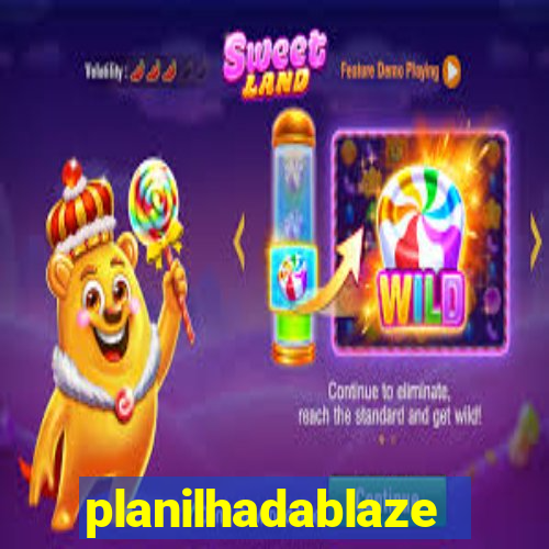 planilhadablaze