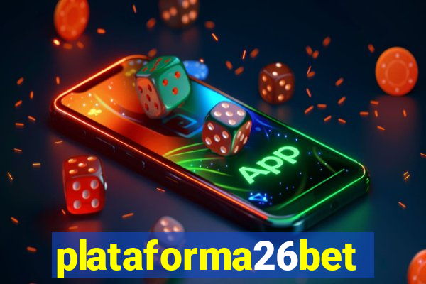 plataforma26bet