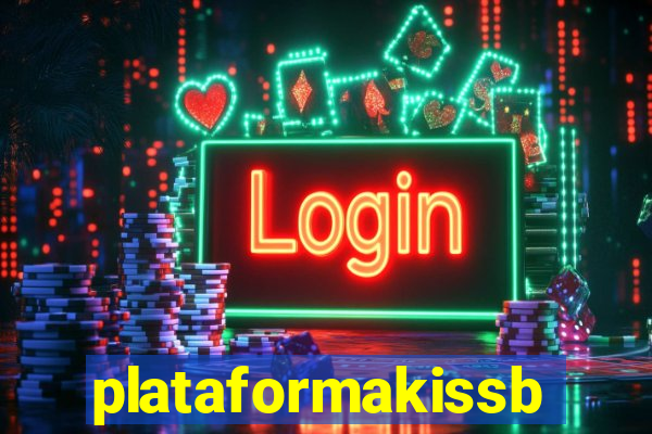 plataformakissbet.com