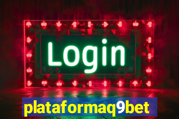 plataformaq9bet