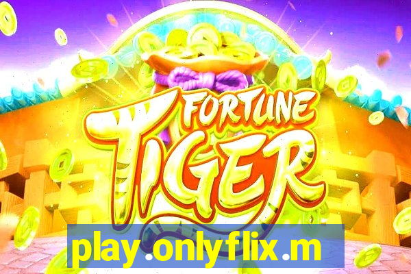 play.onlyflix.me