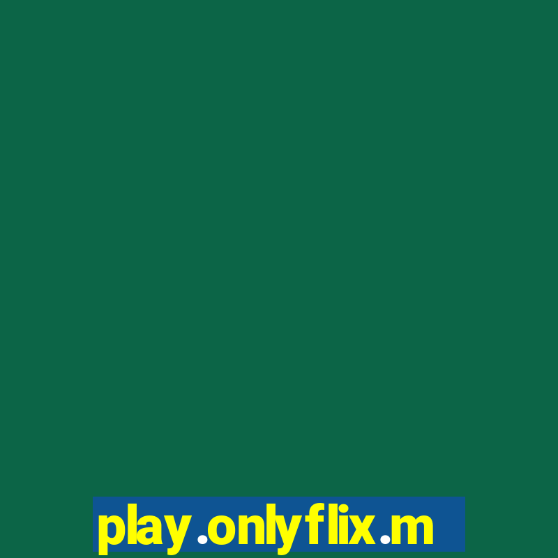 play.onlyflix.me