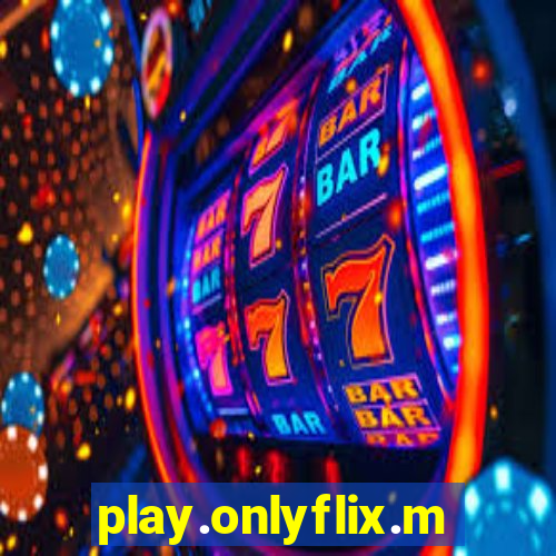 play.onlyflix.me