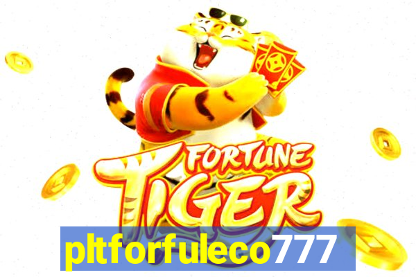 pltforfuleco777