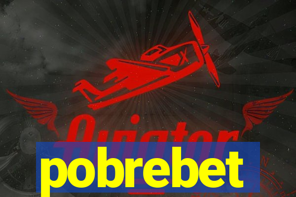 pobrebet