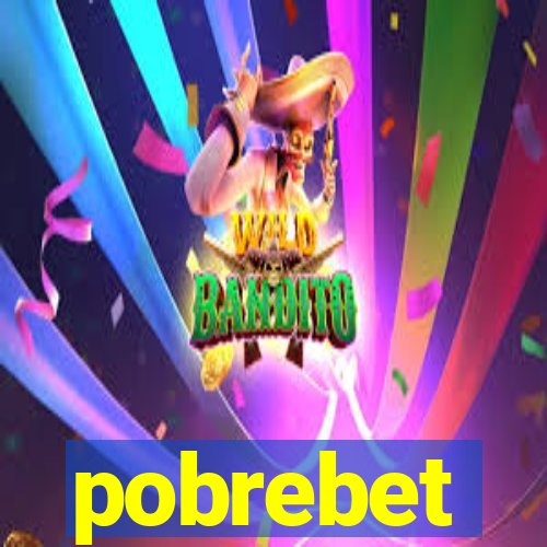 pobrebet