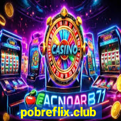 pobreflix.club