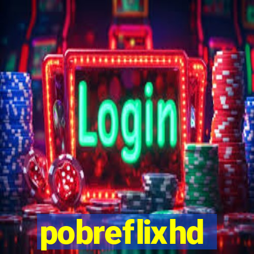 pobreflixhd