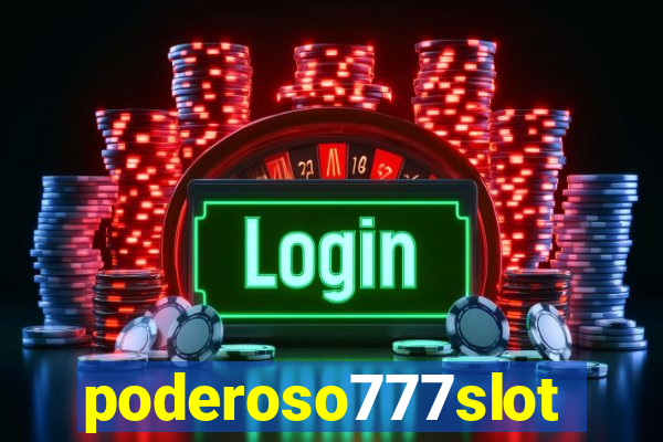 poderoso777slot