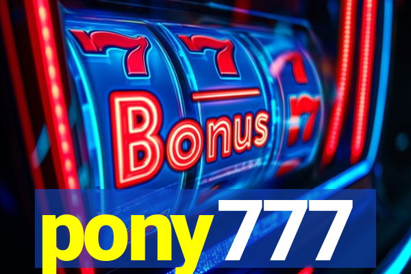 pony777