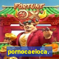 pornocaeioca.