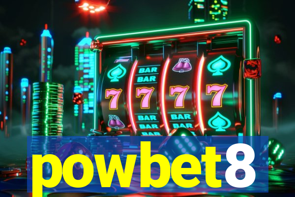 powbet8