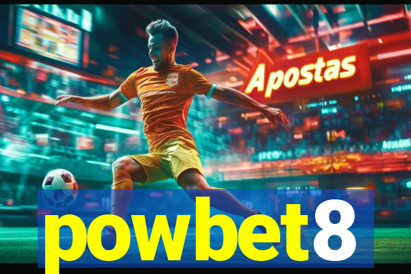 powbet8