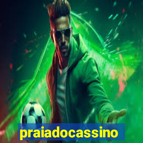 praiadocassino