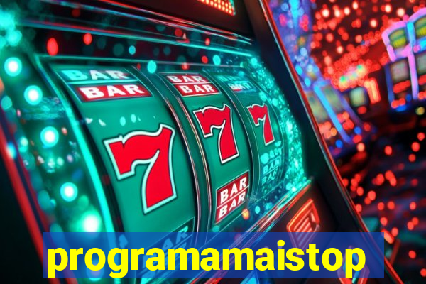 programamaistop