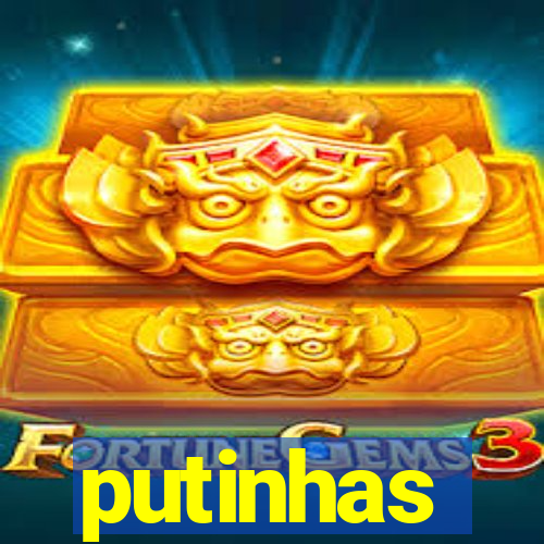 putinhas