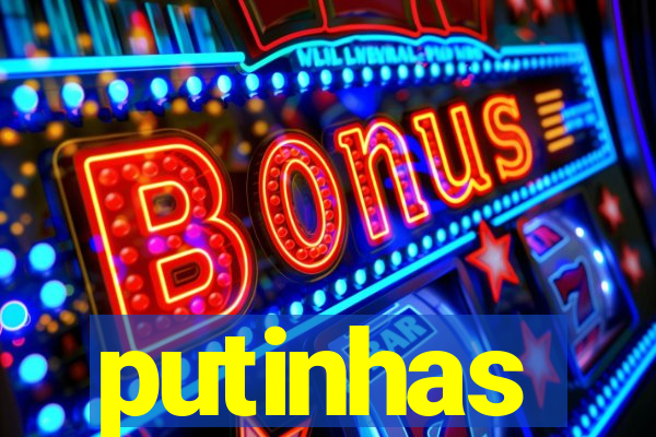 putinhas