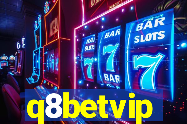 q8betvip