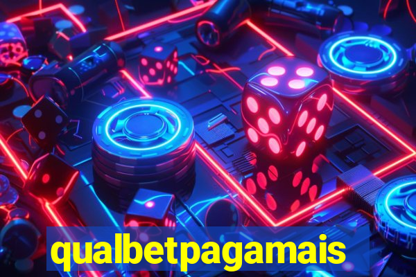 qualbetpagamais