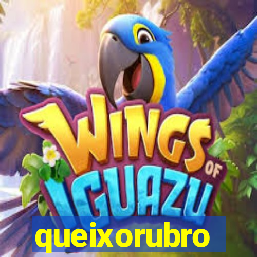 queixorubro