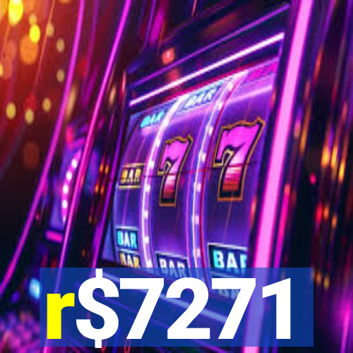 r$7271