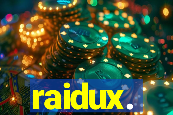 raidux.