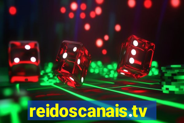 reidoscanais.tv