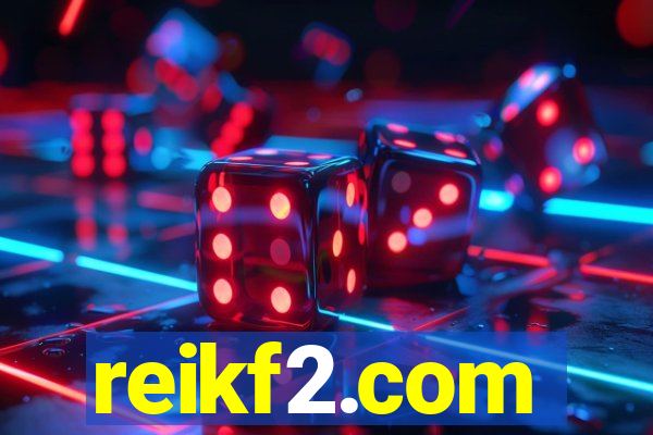 reikf2.com