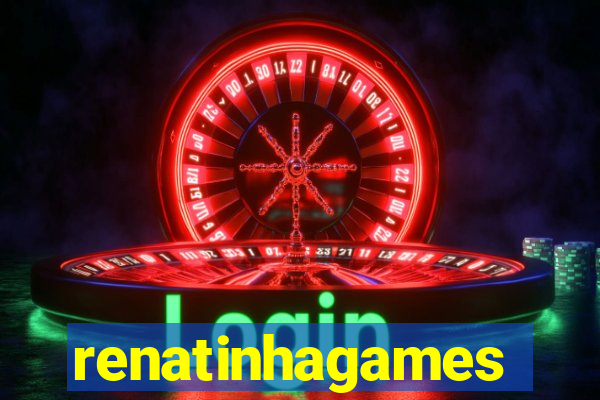 renatinhagames