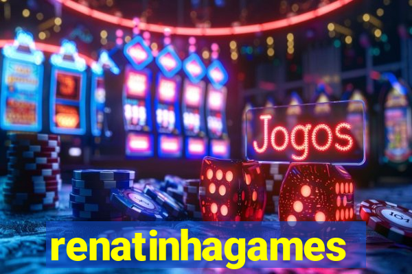 renatinhagames