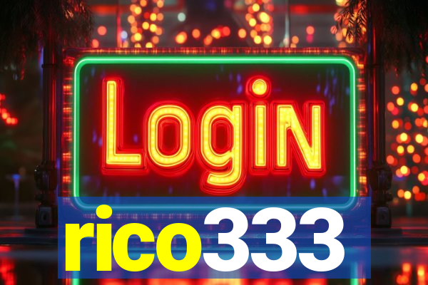 rico333