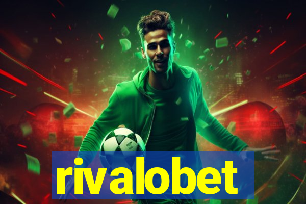 rivalobet