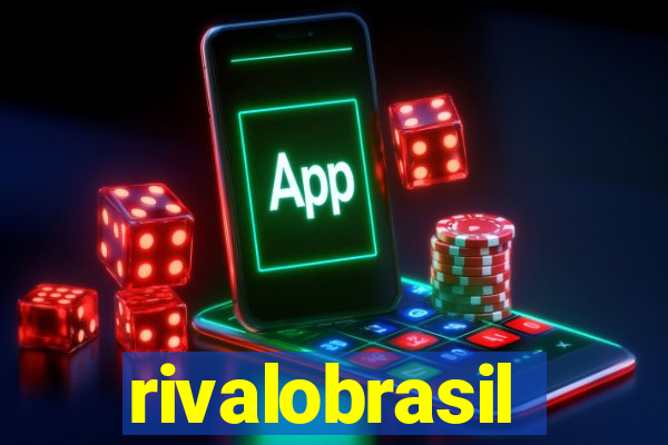 rivalobrasil