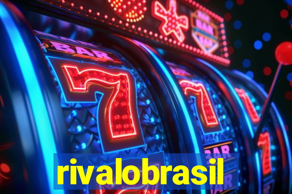 rivalobrasil