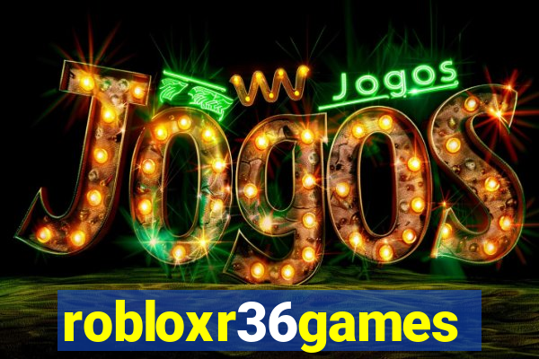 robloxr36games