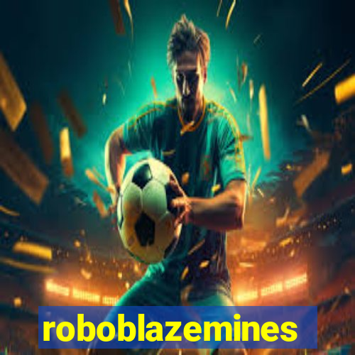 roboblazemines