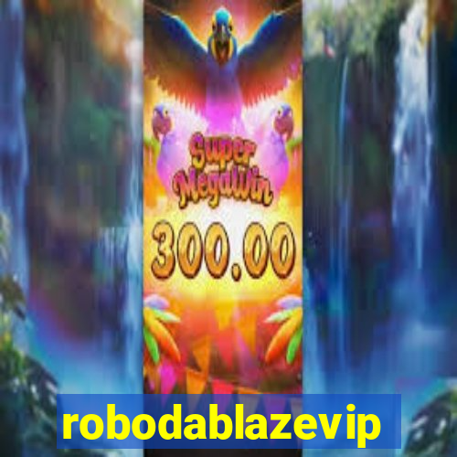 robodablazevip