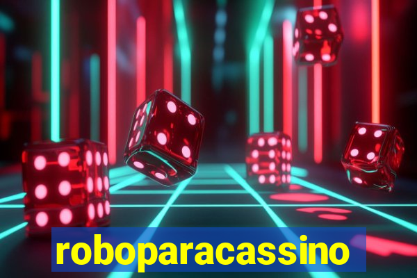 roboparacassino