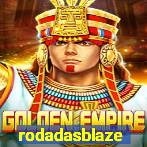 rodadasblaze