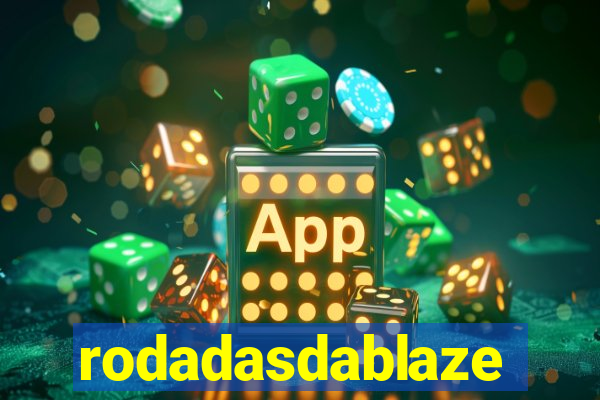 rodadasdablaze