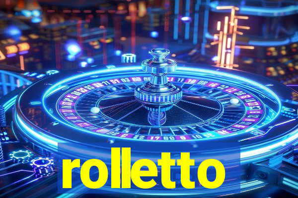 rolletto