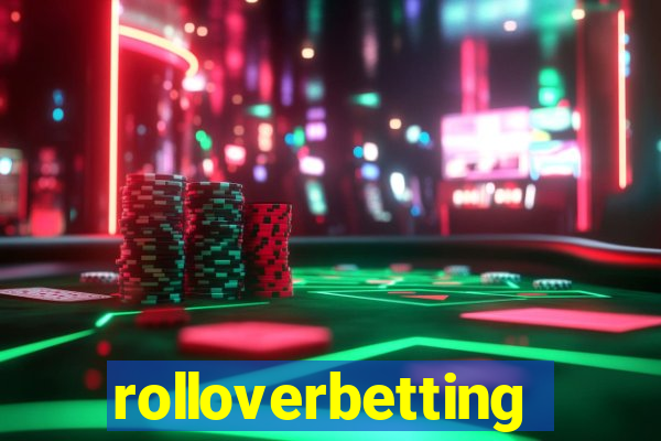 rolloverbetting