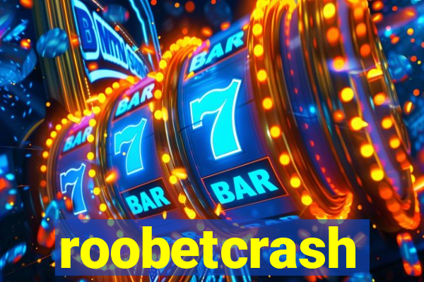 roobetcrash