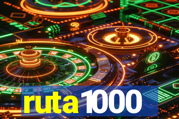 ruta1000